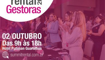 Summit Rental Gestoras 2026: o maior encontro de liderança feminina do rental
